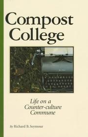 Cover of: Compost college: life on a counter-culture commune