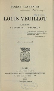 Cover of: Louis Veuillot: l'homme, le lutteur, l'écrivain
