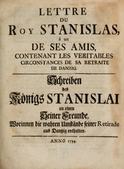 Cover of: Lettre du Roy Stanislas à un de ses amis by Stanisław I Leszczyński King of Poland