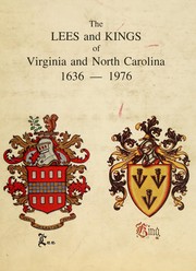 The Lees and Kings of Virginia and North Carolina, 1636-1976 by Reba Shropshire Wilson