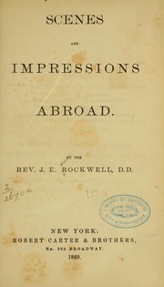 Cover of: Scenes and impressions abroad | J[oel E[dson] Rockwell