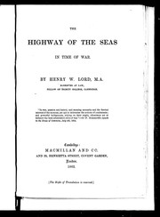 The highway of the seas in time of war by Henry W. Lord