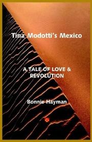 Cover of: Tina Modotti's Mexico: A Tale Of Love & Revolution