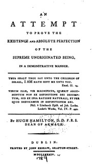 Cover of: An Attempt to Prove the Existence and Absolute Perfection of the Supreme Unoriginated Being: In ...