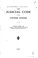 Cover of: ... The judicial code of the United States in force January 1, 1912