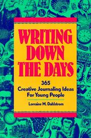 Cover of: Writing down the days by Lorraine M. Dahlstrom