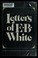 Cover of: Letters of E. B. White