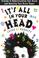 Cover of: It's all in your head