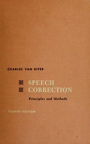 Cover of: Speech correction; principles and methods. by Charles Van Riper