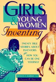Cover of: Girls & young women inventing by Frances A. Karnes