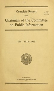 Cover of: Complete report of the chairman of the Committee on public information.