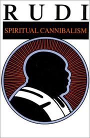Cover of: Rudi, spiritual cannibalism by Rudrananda Swami