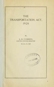 Cover of: The transportation act, 1920 by Albert Baird Cummins