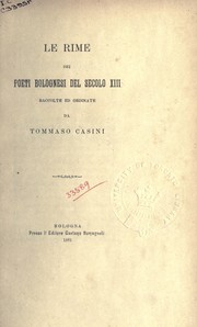 Cover of: Le Rime del poeti Bolognesi del secolo XIII by Tommaso Casini
