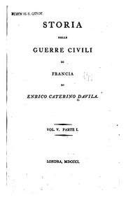 Cover of: Storia della guerre civili di Francia by Arrigo Caterino Davila