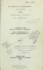 The genealogical and encyclopedic history of the Wheeler family in America by Albert Gallatin Wheeler