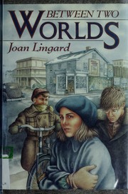 Cover of: Between two worlds by Joan Lingard