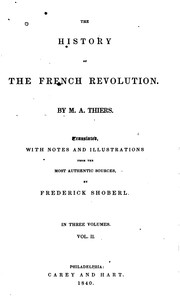 Cover of: The History of the French Revolution by Adolphe Thiers, Frederic Shoberl