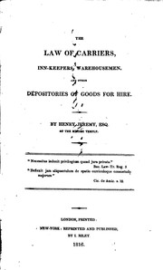 Cover of: The law of carriers, inn-keepers, warehousemen, and other depositories of goods for hire.