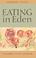 Cover of: Eating in Eden