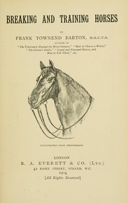 Cover of: Breaking and training horses by Frank Townend Barton