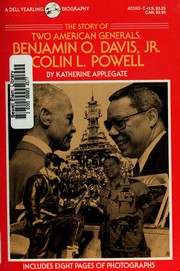 Cover of: The story of two American generals, Benjamin O. Davis, Jr., Colin L. Powell by Katherine Applegate