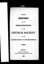 Cover of: Third report of the proceedings of the Church Society of the Archdeaconry of New Brunswick