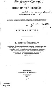 Cover of: Notes on the Iroquois, or, Contributions to the statistics, aboriginal history, antiquities and general ethnology of western New York