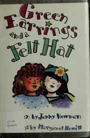 Cover of: Green earrings and a felt hat by Jerry Newman