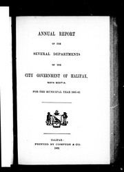 Cover of: Annual report of the several departments of the city government of Halifax, Nova Scotia | Halifax (N.S.). City Council