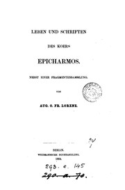 Cover of: Leben und Schriften des Koers Epicharmos, nebst einer Fragmentensammlung by August Otto F. Lorenz