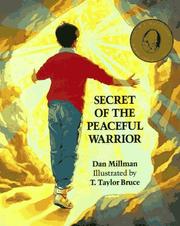 Cover of: Secret of the peaceful warrior: a story about courage and love