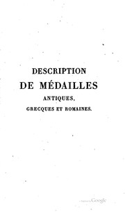 Cover of: Description de médailles antiques, grecques et romaines avec leur degré de ...
