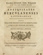 Cover of: Ioann. Ernest. Imm. Walchii ... Antiqvitates Hercvlanenses litterariae: accedit Sylloge inscriptionvm Hercvlanei atqve in eivs confiniis ervtarvm.