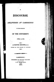 Cover of: A discourse delivered at Cambridge in the hearing of the University April 8, 1810