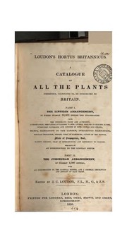 Cover of: Loudon's Hortus Britannicus, a catal. of all the plants indigenous, cultivated in, or introduced ... by John Claudius Loudon