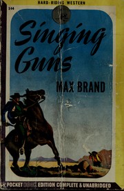 Cover of: Singing guns by Frederick Faust