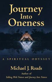 Cover of: Journey into oneness by Michael J. Roads