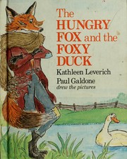 Cover of: The Hungry Fox and the Foxy Duck