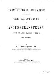 Cover of: The sarcophagus of Ānchnesrāneferȧb, Queen of Ȧḥmes II, King of Egypt.