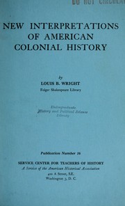 Cover of: New Interpretations of American colonial history. by Louis B. Wright