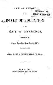Cover of: Report of the Board of Education of the State of Connecticut to the Governor: Together with the ...