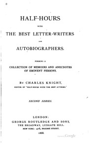 Cover of: Half-hours with the Best Letter-writers and Autobiographers: Forming a ...