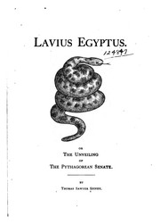 Cover of: Lavius Egyptus: or, The unvieling of the Pythagorean senate.