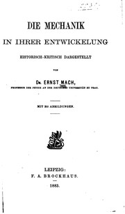 Cover of: Die Mechanik in ihrer Entwickelung by Ernst Mach