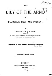 Cover of: The Lily of the Arno by Virginia Wales Johnson