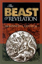 Cover of: The Beast of Revelation by Kenneth L. Gentry, Jr.
