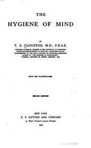 Cover of: The hygiene of mind by T. S. Clouston