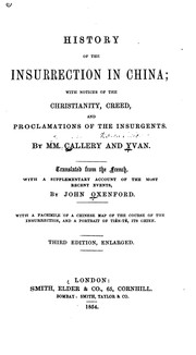 Cover of: History of the Insurrection in China: With Notices of the Christianity, Creed, and Proclamations ...