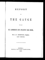 Cover of: Report on the gauge for the St. Lawrence and Atlantic Rail-road